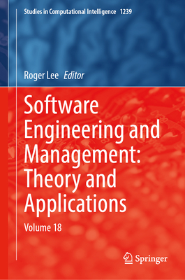 Software Engineering and Management: Theory and Applications: Volume 18-cover