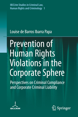 Prevention of Human Rights Violations in the Corporate Sphere: Perspectives on Criminal Compliance and Corporate Criminal Liability-cover