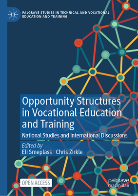 Opportunity Structures in Vocational Education and Training: National Studies and International Discussions-cover