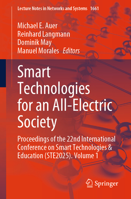 Smart Technologies for an All-Electric Society: Proceedings of the 22nd International Conference on Smart Technologies & Education (Ste2025). Volume 1-cover