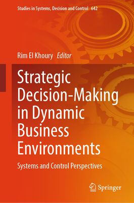 Strategic Decision-Making in Dynamic Business Environments: Systems and Control Perspectives-cover