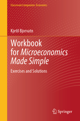 Workbook for Microeconomics Made Simple: Exercises and Solutions-cover