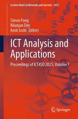 ICT Analysis and Applications: Proceedings of Ict4sd 2025, Volume 7-cover