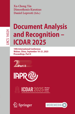 Document Analysis and Recognition - Icdar 2025: 19th International Conference, Wuhan, China, September 16-21, 2025, Proceedings, Part II-cover