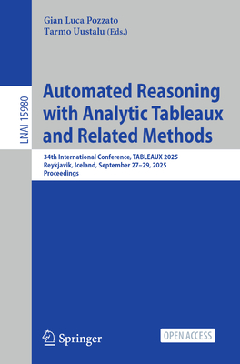 Automated Reasoning with Analytic Tableaux and Related Methods: 34th International Conference, Tableaux 2025, Reykjavik, Iceland, September 27-29, 202-cover