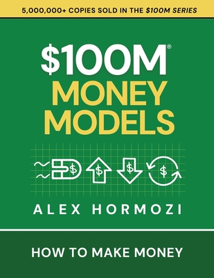 $100M Money Models: How To Make Money-cover