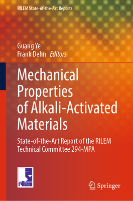 Mechanical Properties of Alkali-Activated Materials: State-Of-The-Art Report of the Rilem Technical Committee 294-Mpa-cover
