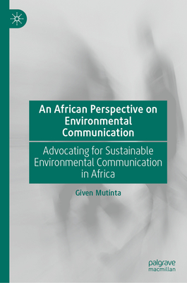 An African Perspective on Environmental Communication: Advocating for Sustainable Environmental Communication in Africa-cover