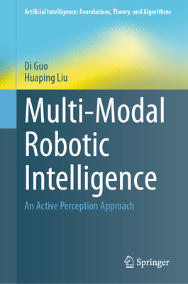 Multi-Modal Robotic Intelligence: An Active Perception Approach-cover