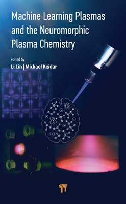 Machine Learning Plasmas and the Neuromorphic Plasma Chemistry-cover