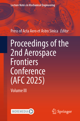 Proceedings of the 2nd Aerospace Frontiers Conference (Afc 2025): Volume III-cover