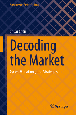 Decoding the Market: Cycles, Valuations, and Strategies-cover