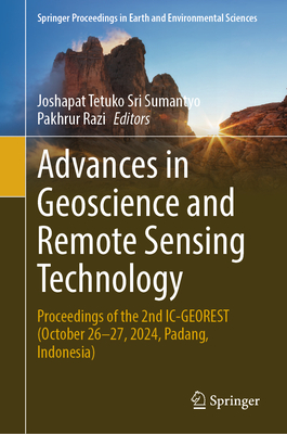 Advances in Geoscience and Remote Sensing Technology: Proceedings of the 2nd IC-Georest, October 26-27, 2024, Padang, Indonesia-cover