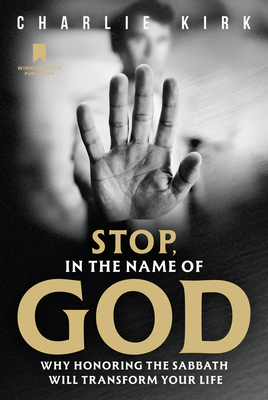 Stop, in the Name of God: Why Honoring the Sabbath Will Transform Your Life-cover