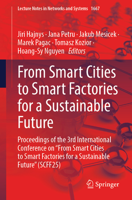 From Smart Cities to Smart Factories for a Sustainable Future: Proceedings of the 3rd International Conference on from Smart Cities to Smart Factories-cover