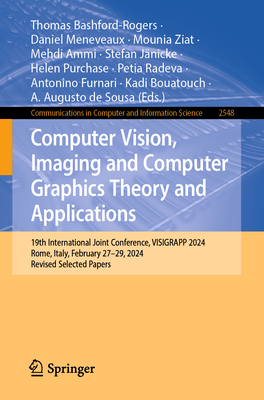 Computer Vision, Imaging and Computer Graphics Theory and Applications: 19th International Joint Conference, Visigrapp 2024, Rome, Italy, February 27--cover