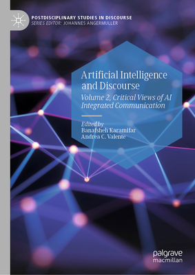 Artificial Intelligence and Discourse: Volume 2, Critical Views of AI Integrated Communication-cover