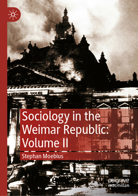 Sociology in the Weimar Republic: Volume II-cover