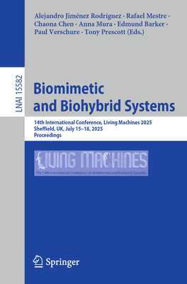 Biomimetic and Biohybrid Systems: 14th International Conference, Living Machines 2025, Sheffield, Uk, July 15-18, 2025, Proceedings-cover