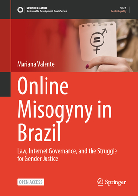 Online Misogyny in Brazil: Law, Internet Governance, and the Struggle for Gender Justice-cover