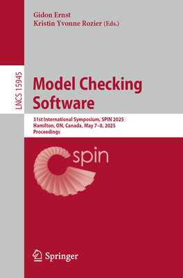Model Checking Software: 31st International Symposium, Spin 2025, Hamilton, On, Canada, May 7-8, 2025, Proceedings-cover