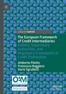The European Framework of Credit Intermediaries: Entities, Supervisory Authorities, and Regulatory Frameworks in Credit Distribution-cover