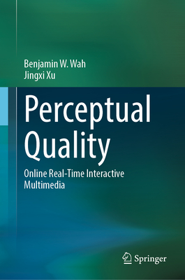Perceptual Quality: Online Real-Time Interactive Multimedia-cover