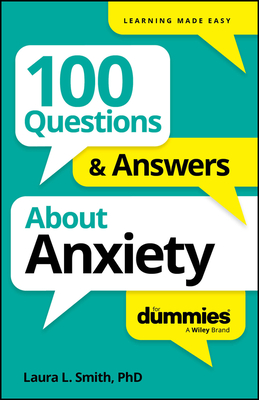100 Questions & Answers about Anxiety for Dummies-cover