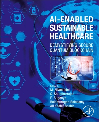 Ai-Enabled Sustainable Healthcare: Demystifying Secure Quantum Blockchain-cover