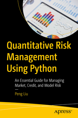Quantitative Risk Management Using Python: An Essential Guide for Managing Market, Credit, and Model Risk-cover