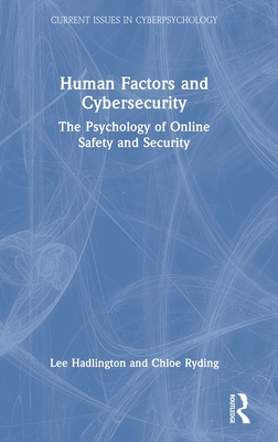 Human Factors and Cybersecurity: The Psychology of Online Safety and Security-cover
