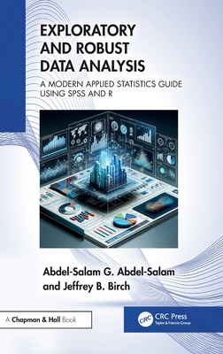 Exploratory and Robust Data Analysis: A Modern Applied Statistics Guide Using SPSS and R-cover