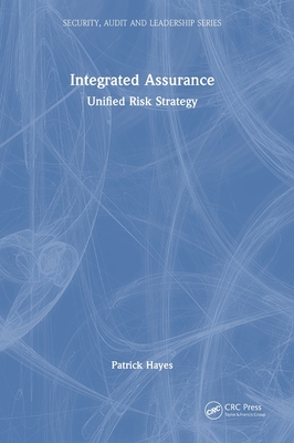 Integrated Assurance: Unified Risk Strategy