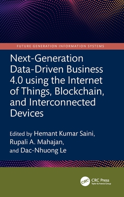 Next-Generation Data-Driven Business 4.0 using the Internet of Things, Blockchain, and Interconnected Devices-cover