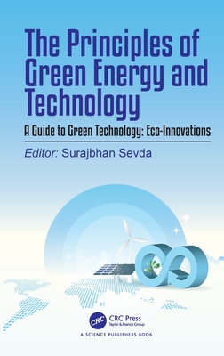 The Principles of Green Energy and Technology, Volume 2: A Guide to Green Technology: Eco-Innovations-cover