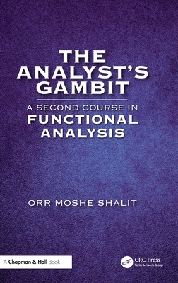 The Analyst's Gambit: A Second Course in Functional Analysis-cover