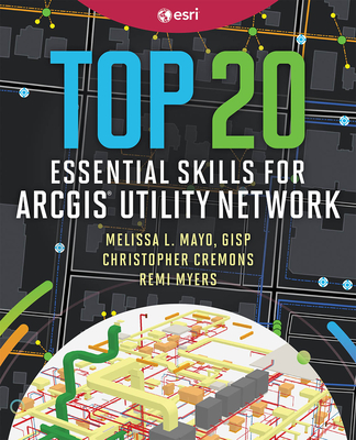 Top 20 Essential Skills for ArcGIS Utility Network-cover