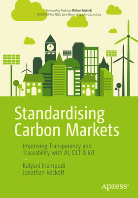 Standardising Carbon Markets: Improving Transparency and Traceability with Ai, Dlt & Iot-cover