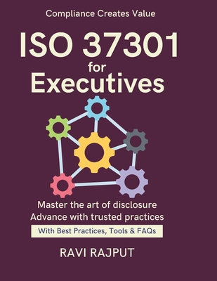 ISO 37301 for Executives: A Leader's Compliance Guide Aligning ISO with Business From Legal Risk to Strategy Simplified ISO Frameworks Business strate-cover