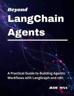 Beyond LangChain Agents: A Practical Guide to Building Agentic Workflows with LangGraph and n8n-cover