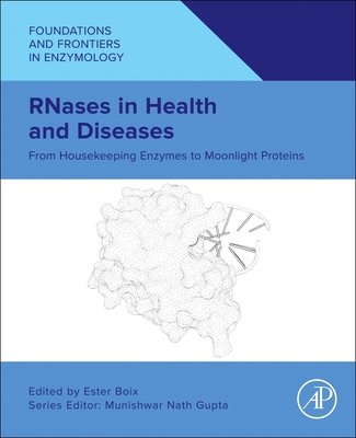 Rnases in Health and Diseases: From Housekeeping Enzymes to Moonlight Proteins-cover