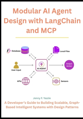 Modular AI Agent Design with LangChain and MCP: A Developer's Guide to Building Scalable, Graph-Based Intelligent Systems with Design Patterns-cover