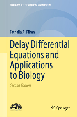 Delay Differential Equations and Applications to Biology-cover