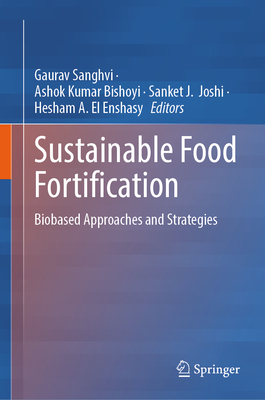 Sustainable Food Fortification: Biobased Approaches and Strategies-cover