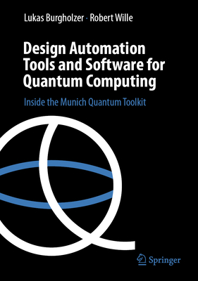 Design Automation Tools and Software for Quantum Computing: Inside the Munich Quantum Toolkit-cover