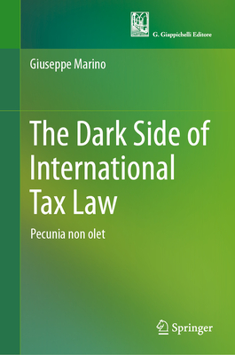 The Dark Side of International Tax Law: Pecunia Non Olet-cover