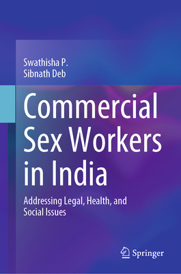 Commercial Sex Workers in India: Addressing Legal, Health, and Social Issues-cover