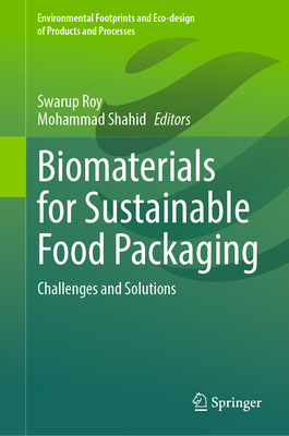Biomaterials for Sustainable Food Packaging: Challenges and Solutions-cover