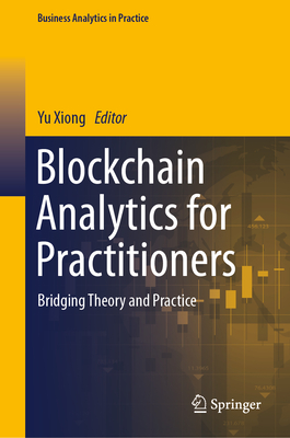 Blockchain Analytics for Practitioners: Bridging Theory and Practice-cover