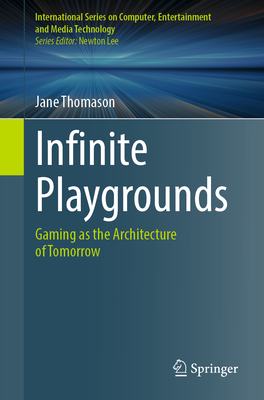 Infinite Playgrounds: Gaming as the Architecture of Tomorrow-cover